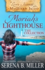 Image for Moriah&#39;s Lighthouse, The Collection : A Love&#39;s Journey On Manitoulin Island Collection