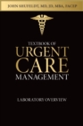 Image for Textbook of Urgent Care Management: Chapter 31, Laboratory Overview