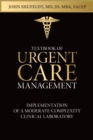 Image for Textbook of Urgent Care Management: Chapter 32, Implementation of a Moderate-Complexity Clinical Laboratory