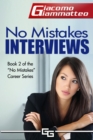 Image for No Mistakes Interviews: How To Get The Job You Want