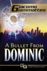Image for A Bullet From Dominic : A Connie Gianelli Mystery
