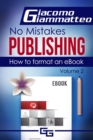 Image for How to Format an eBook: No Mistakes Publishing, Volume II