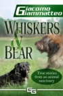 Image for Whiskers and Bear: Sanctuary Tales, Book I
