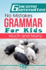 Image for No Mistakes Grammar for Kids: Much and Many