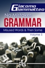 Image for Misused Words and Then Some: No Mistakes Grammar, Volume V