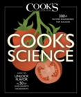 Image for Cook&#39;s Science: How to Unlock Flavor in 50 of our Favorite Ingredients
