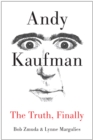 Image for Andy Kaufman: the truth, finally