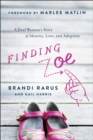 Image for Finding Zoe: a deaf woman&#39;s story of identity, love, and adoption
