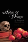 Image for Apples and oranges  : in praise of comparisons