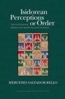 Image for Isidorean Perceptions of Order: The Exeter Book  Riddles and  Medieval Latin Enigmata