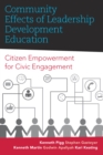 Image for Community Effects of Leadership Development Education: Citizen Empowerment for Civic Engagement : Volume three
