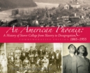 Image for An American Phoenix : A History of Storer College from Slavery to Desegregation 1865-1955