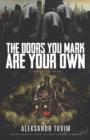 Image for The Doors You Mark Are Your Own