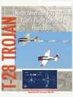 Image for North American T-28 Trojan Pilot&#39;s Flight Operating Instructions