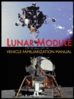 Image for Lunar Module LM 10 Thru LM 14 Vehicle Familiarization Manual