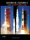 Image for Saturn IB / Saturn V Rocket Payload Planner&#39;s Guide