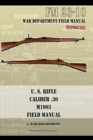 Image for U.S. Rifle, Caliber .30, M1903 Basic Field Manual