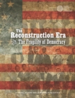 Image for The Reconstruction Era and The Fragility of Democracy