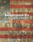 Image for Reconstruction Era and The Fragility of Democracy