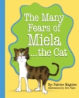 Image for The Many Fears of Miela the Cat