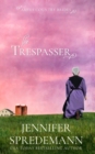 Image for The Trespasser (Amish Country Brides)