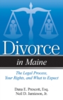 Image for Divorce in Maine : The Legal Process, Your Rights, and What to Expect