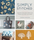 Image for Simply stitched  : beautiful embroidery motifs and projects with wool and cotton