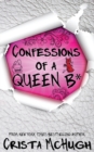 Image for Confessions of a Queen B*