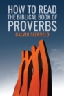 Image for How to Read the Biblical Book of Proverbs : In paragraphs