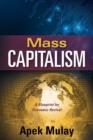 Image for Mass Capitalism: A Blueprint for Economic Revival