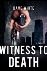Image for Witness To Death