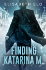 Image for Finding Katarina M