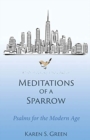 Image for Meditations of a Sparrow : Psalms for the Modern Age