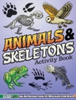 Image for Animals &amp; Skeletons Activity Book