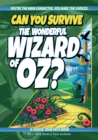 Image for Can You Survive the Wonderful Wizard of Oz?