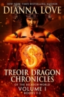 Image for Treoir Dragon Chronicles of the Belador World(TM) : Volume I, Books 1-3