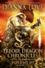 Image for Treoir Dragon Chronicles of the Belador World(TM) : Volume III, Books 7-9