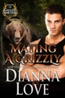 Image for Mating A Grizzly : League Of Gallize Shifters