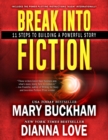 Image for Break Into Fiction(R)