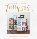 Image for The fussy cut sampler  : 48 quilt blocks from your favorite fabrics