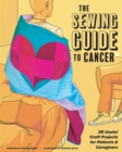 Image for The Sewing Guide to Cancer