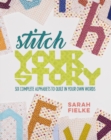 Image for Stitch your story  : six complete alphabets to quilt in your own words