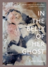 Image for In the Belly of Her Ghost