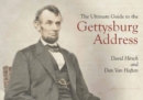 Image for The ultimate guide to the Gettysburg Address.