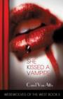 Image for She Kissed a Vampire