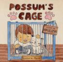 Image for Possum&#39;s Cage