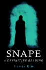 Image for Snape : A Definitive Reading