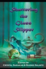 Image for Shattering the Glass Slipper