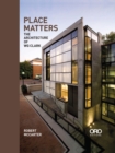 Image for Place matters  : the architecture of WG Clark