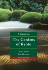Image for A guide to the gardens of Kyoto